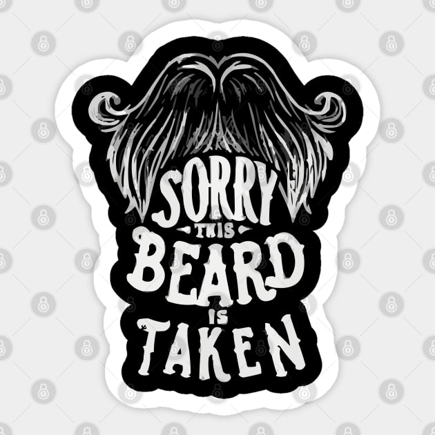Sorry This Beard Is Taken - Funny Sticker by Art-Jiyuu